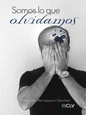 cover image of Somos lo que olvidamos